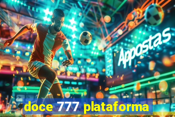 doce 777 plataforma